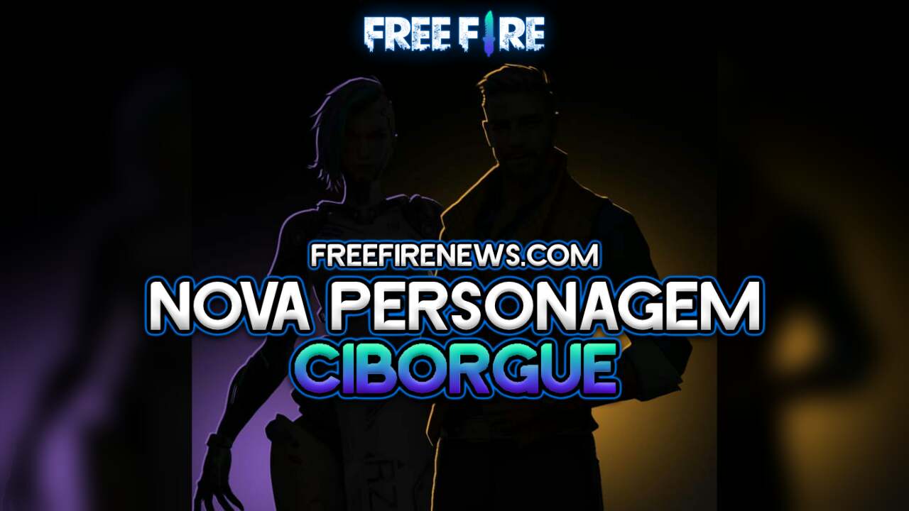 BOMBA: NOVA PERSONAGEM CIBORGUE - FREE FIRE NEWS